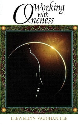 Working with Oneness by Vaughan-Lee, Llewellyn