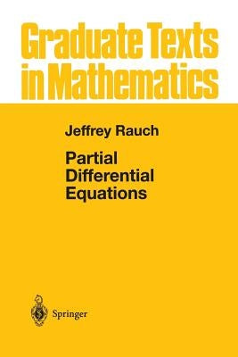 Partial Differential Equations by Rauch, Jeffrey