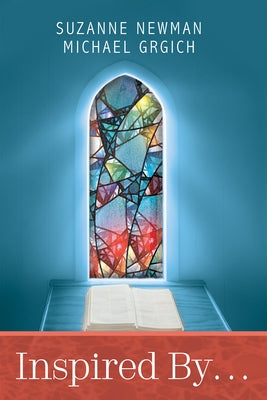 Inspired By . . . by Newman, Suzanne