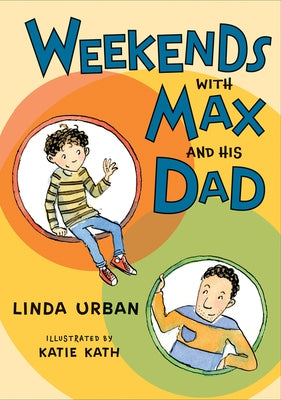 Weekends with Max and His Dad by Urban, Linda