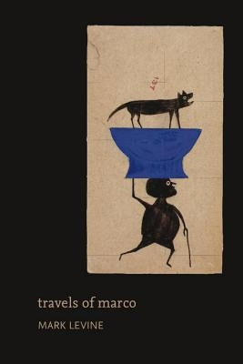 Travels of Marco by Levine, Mark