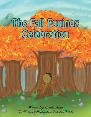 The Fall Equinox Celebration: The tale of two sisters by Heather-Angel
