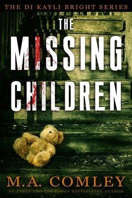 The Missing Children: D by Comley, M. A.