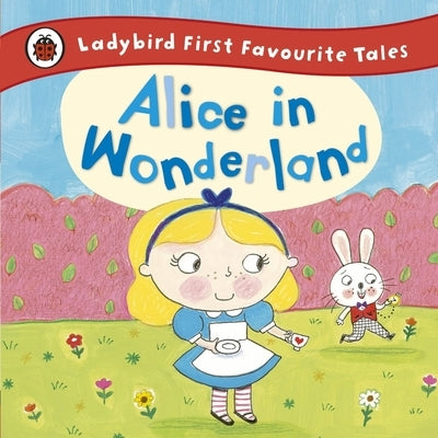 Alice in Wonderland by Carroll, Lewis