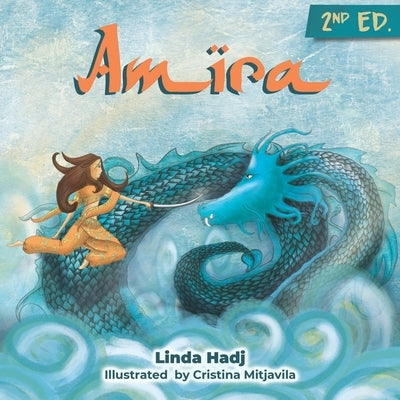 Amira: An adventure story for brave children by Mitjavila, Cristina
