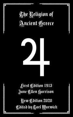 The Religion of Ancient Greece by Warwick, Tarl