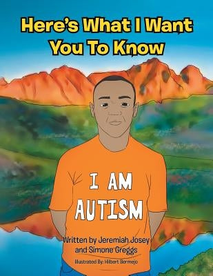 Here's What I Want You to Know by Josey, Jeremiah