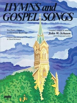 Hymns and Gospel Songs: Nfmc 2016-2020 Piano Hymn Event Primary E Selection by Schaum, John W.