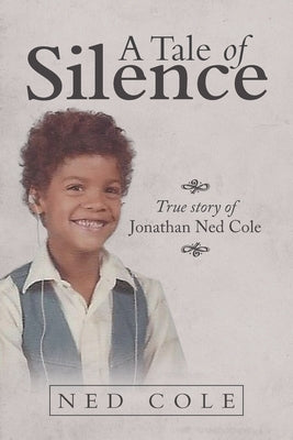A Tale of Silence by Cole, Ned