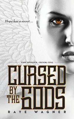 Cursed by the Gods by Wagner, Raye