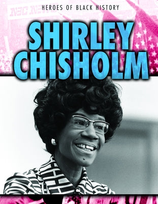Shirley Chisholm by Levy, Janey
