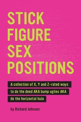 Stick Figure Sex Positions by Johnson, Richard