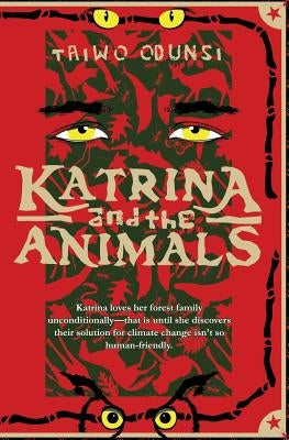Katrina and the Animals by Odunsi, Taiwo