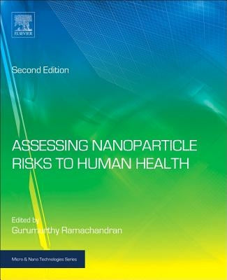 Assessing Nanoparticle Risks to Human Health by Ramachandran, Gurumurthy