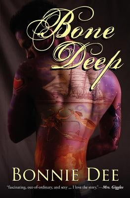 Bone Deep by Dee, Bonnie