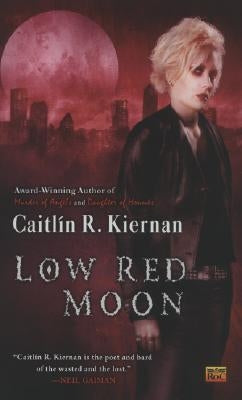 Low Red Moon by Kiernan, Caitlin R.