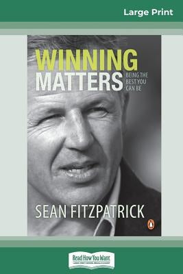 Winning Matters (16pt Large Print Edition) by Fitzpatrick, Sean