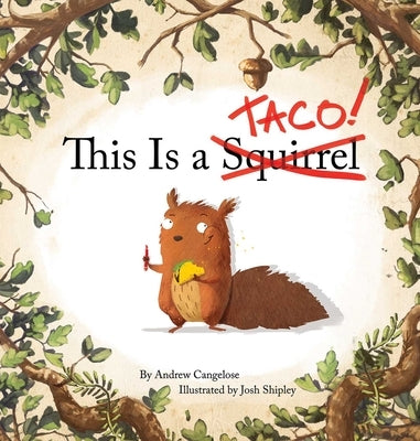 This Is a Taco! by Cangelose, Andrew
