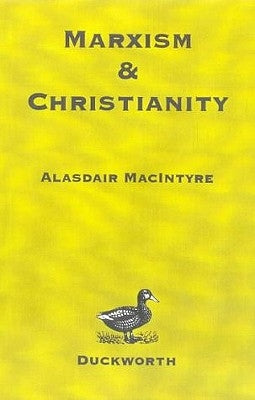 Marxism and Christianity by MacIntyre, Alasdair