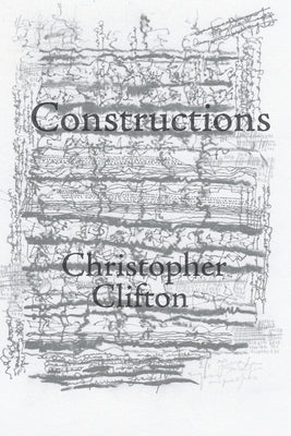 Constructions by Clifton, Christopher