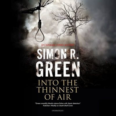 Into the Thinnest of Air: An Ishmael Jones Mystery by Green, Simon R.