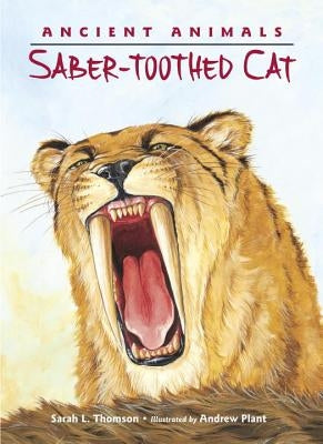 Saber-Toothed Cat by Thomson, Sarah L.
