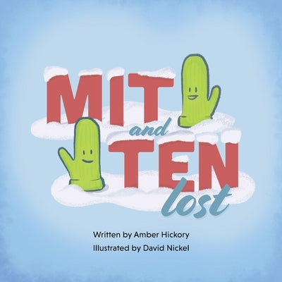 Mit and Ten: Lost by Hickory, Amber