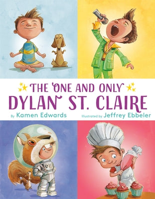 The One and Only Dylan St. Claire by Edwards, Kamen