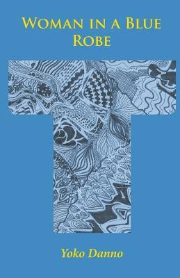 Woman in a Blue Robe by Danno, Yoko
