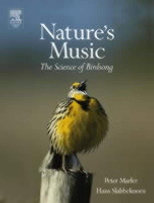 Nature's Music: The Science of Birdsong by Marler, Peter R.
