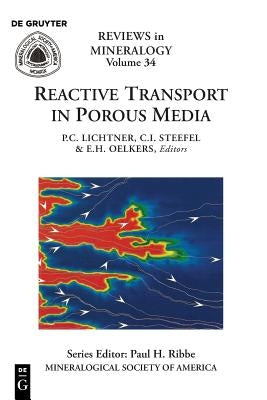 Reactive Transport in Porous Media by Lichtner, Peter C.