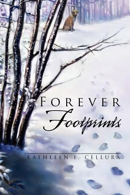 Forever Footprints by Cellura, Kathleen