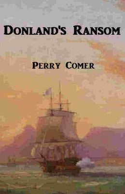 Donland's Ransom: Donland and The Hornet by Comer, Perry