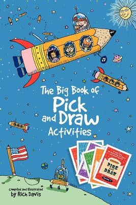 The Big Book of Pick and Draw Activities by Davis, Rich