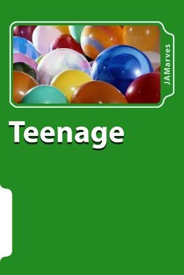Teenage by Marves, J. a.