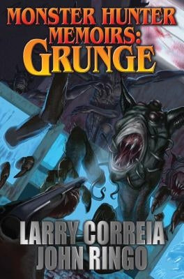 Monster Hunter Memoirs: Grunge by Correia, Larry