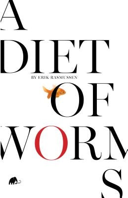 Diet of Worms by Rasmussen, Erik