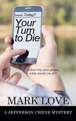Your Turn to Die by Love, Mark