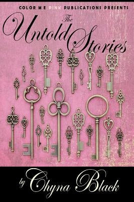 The Untold Stories by Black, Chyna
