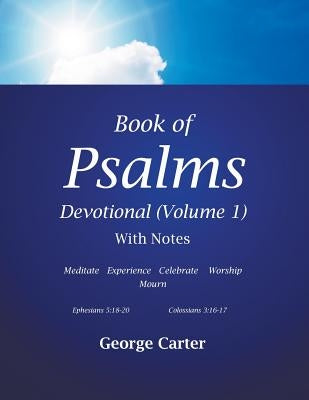 Book of Psalms Devotional (Volume 1) by Carter, George