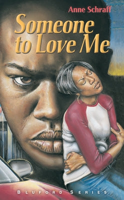 Someone to Love Me: #4 by Schraff, Anne