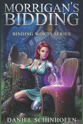Morrigan's Bidding by Schinhofen, Daniel
