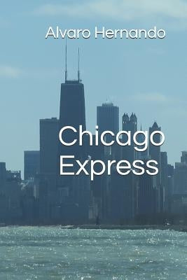 Chicago Express by Lemus, Miguel Lopez