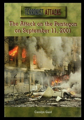 The Attack on the Pentagon on September 11, 2001 by Gard, Carolyn