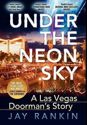 Under the Neon Sky...a Las Vegas Doorman's Story by Rankin, Jay