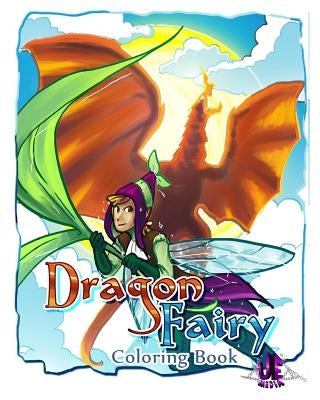 Dragon/Fairy Coloring Book by Media Uem, Undeniable Entertainment