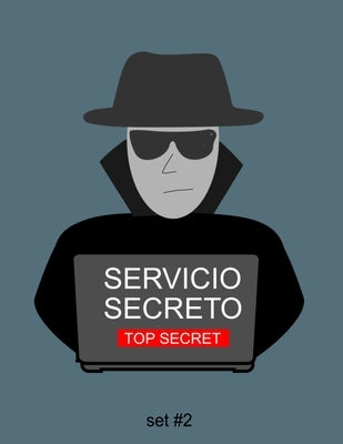 Servicio Secreto Top Secret set # 2: A fun searching activity book and coloring book for children and adults alike. Also great for doctors and dentist by Publishing, Classic Life