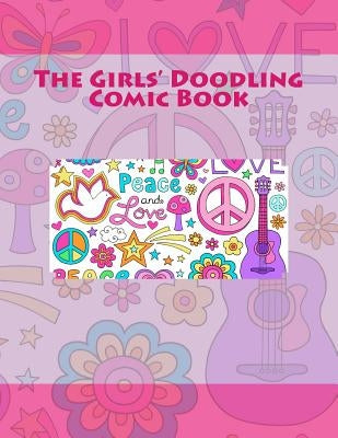 The Girls' Doodling Comic Book by Sketchbooks, Art Journaling