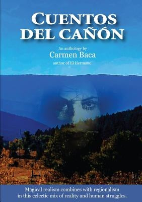 Cuentos del Cañón by Baca, Carmen