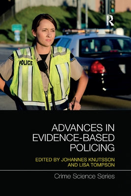 Advances in Evidence-Based Policing by Knutsson, Johannes